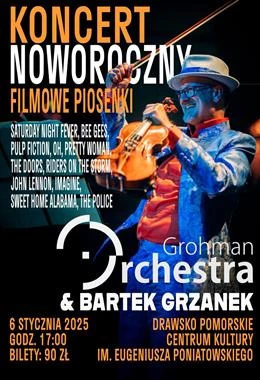 KONCERT NOWOROCZNY: Filmowe Piosenki - Grohman Orchestra & Bartek Grzanek