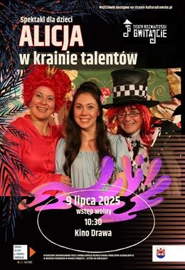 Alicja w Krainie Talentów - Teatr Rozmaitości GWITAJCIE