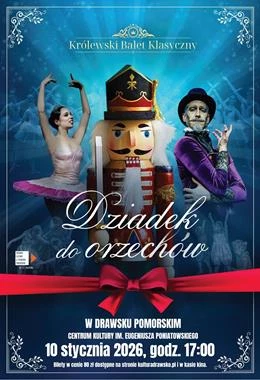 Królewski Balet Klasyczny - Dziadek do orzechów