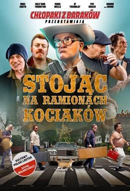 Chłopaki z baraków przedstawiają: Stojąc na ramionach kociaków